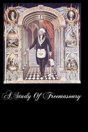 A Study of Freemasonry de Monseigneur Dupanloup