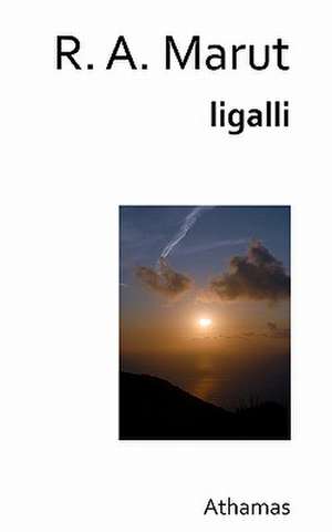 Ligalli de R. A. Marut