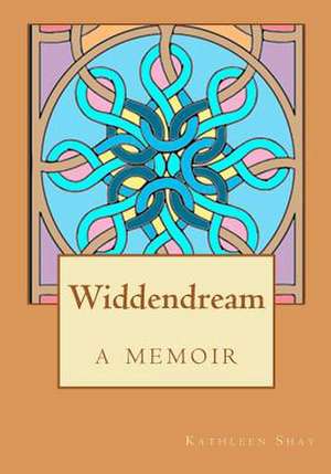 Widdendream de Kathleen Shay