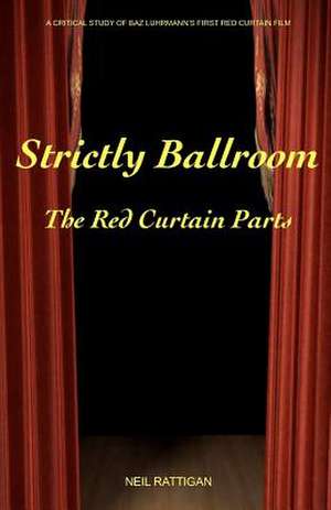 Strictly Ballroom de Neil Rattigan