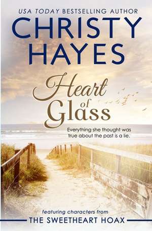 Heart of Glass de Christy Hayes