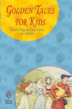 Golden Tales for Kids de Andrew Lang