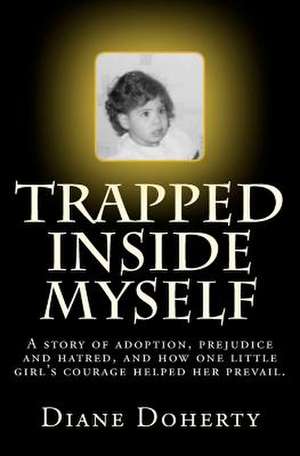 Trapped Inside Myself de Diane Doherty