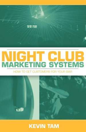 Night Club Marketing Systems de Kevin Tam