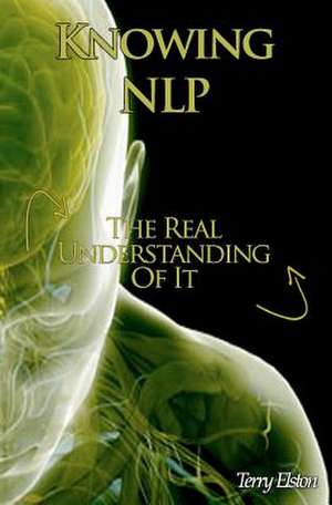 Knowing Nlp de Terry Elston