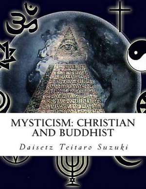 Mysticism de Daisetz Teitaro Suzuki