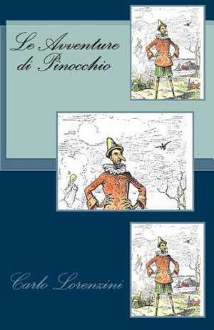 Le Avventure Di Pinocchio de Carlo Lorenzini