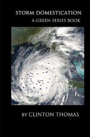 Storm Domestication de Clinton Thomas