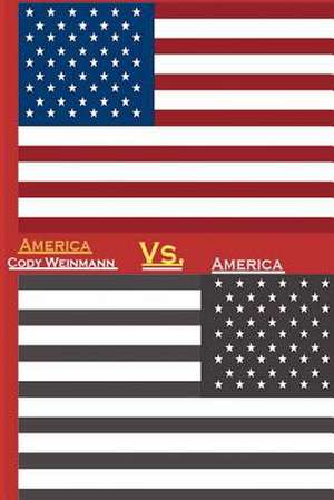 America vs. America de Cody Weinmann