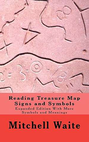 Reading Treasure Map Signs and Symbols de MR Mitchell Waite