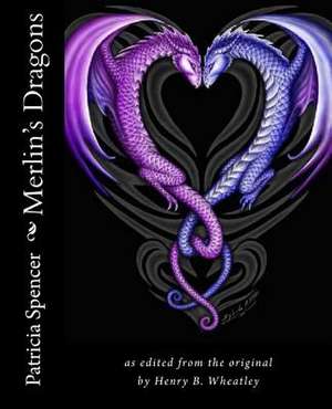 Merlin's Dragons de Patricia Spencer