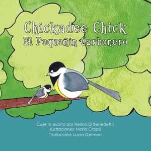 Chickadee Chick de Nerina Di Benedetto