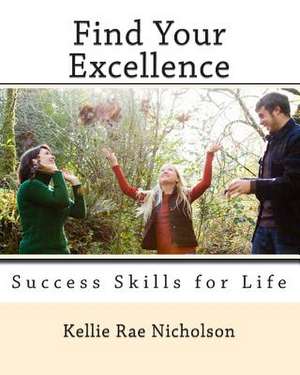 Find Your Excellence de Nicholson, Kellie Rae