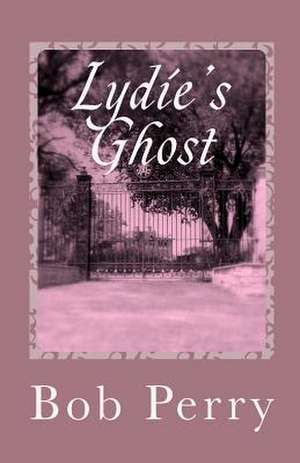 Lydie's Ghost de Bob Perry