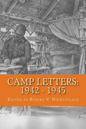 Camp Letters de Robert V. Nightingale