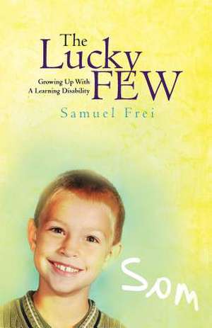 The Lucky Few de Samuel Frei