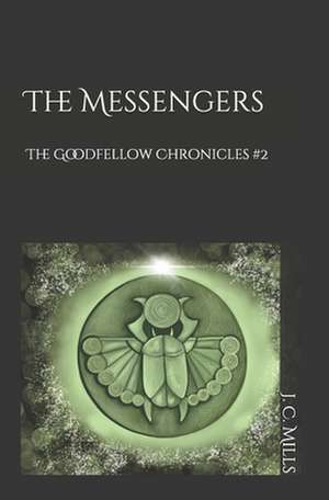 The Goodfellow Chronicles de J. C. Mills