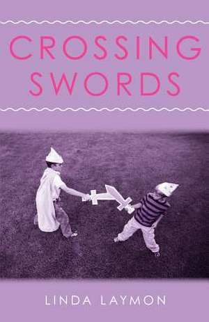 Crossing Swords de Linda Laymon