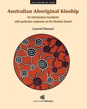 Australian Aboriginal Kinship de Laurent Dousset