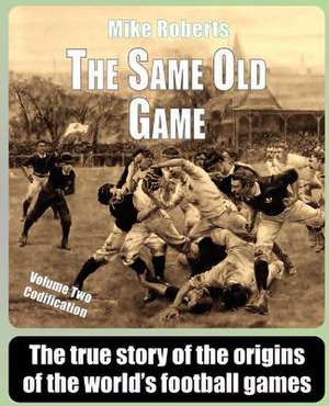 The Same Old Game de Mike Roberts