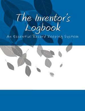 The Inventor's Logbook de Janet McCoid