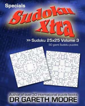 Sudoku 25x25 Volume 3 de Gareth Moore