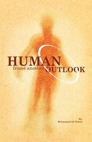 Human from Another Outlook de Mohammad Ali Taheri