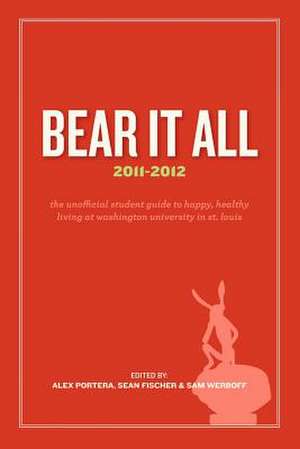 Bear It All 2011-2012 de Alex Portera