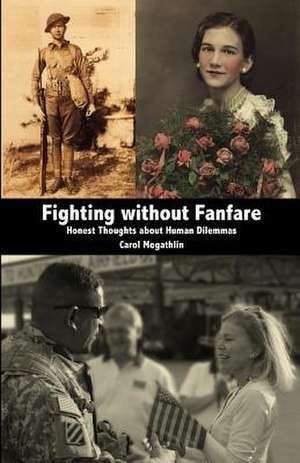 Fighting Without Fanfare de Carol Megathlin