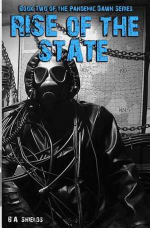 Rise of the State de B. A. Shields