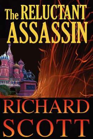 The Reluctant Assassin de Richard Scott