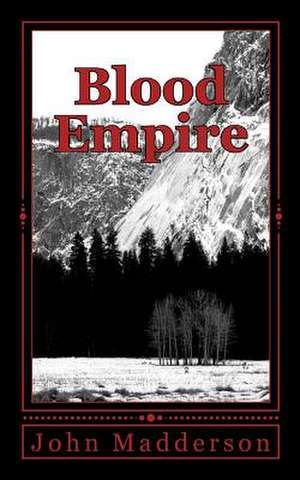 Blood Empire de MR John Madderson