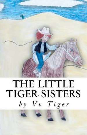 The Little Tiger Sisters de VV Tiger