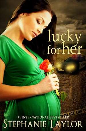 Lucky for Her de Stephanie Taylor