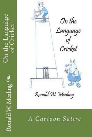 On the Language of Cricket de Ronald W. Mealing