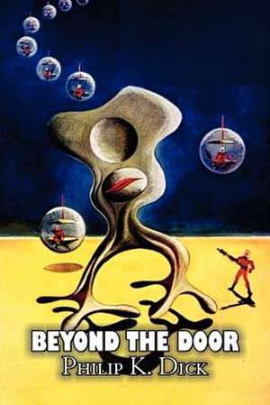 Beyond the Door de Philip K. Dick