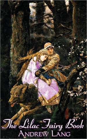 The Lilac Fairy Book de Andrew Lang