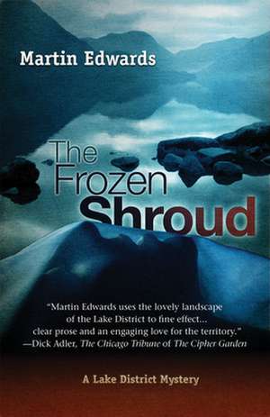 The Frozen Shroud de Martin Edwards