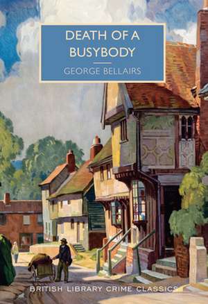 Death of a Busybody de George Bellairs