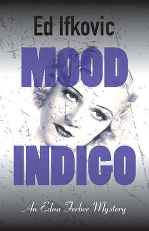 Mood Indigo de Ed Ifkovic