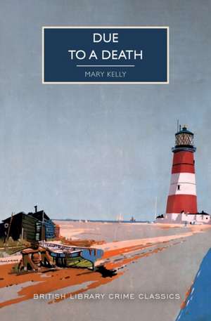 Due to a Death de Mary Kelly