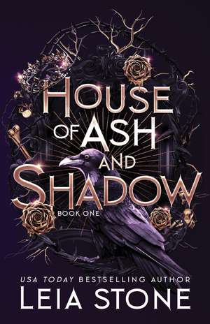 House of Ash and Shadow de Leia Stone