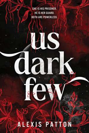 Us Dark Few de Alexis Patton