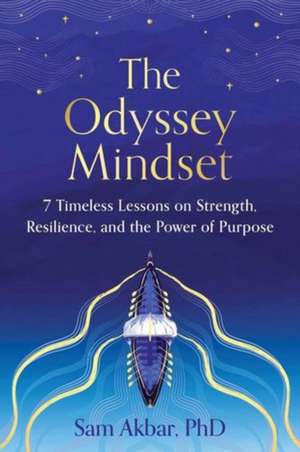 The Odyssey Mindset de Sam Akbar