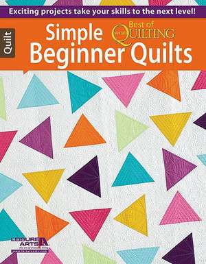 Simple Beginner Quilts de Leisure Arts