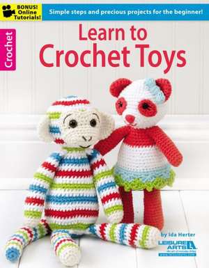 Learn to Crochet Toys de Ida Herter