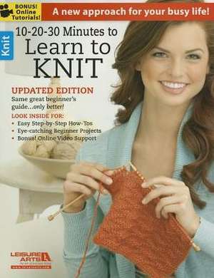 10-20-30 Minutes to Learn to Knit de Leisure Arts