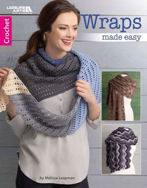 Leapman, M: Wraps Made Easy de Melissa Leapman