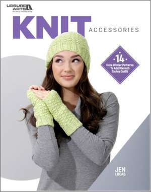 Lucas, J: Knit Accessories de Jen Lucas