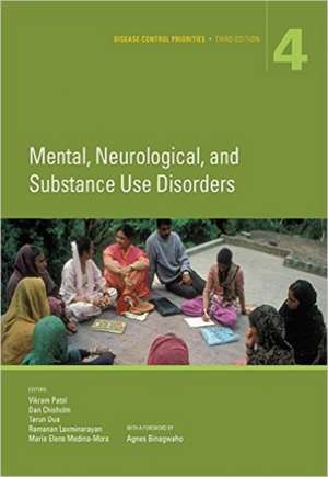 Disease Control Priorities, Third Edition (Volume 4): Mental, Neurological, and Substance Use Disorders de Vikram Patel